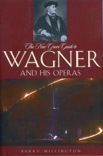The new grove guide to wagner and his operas