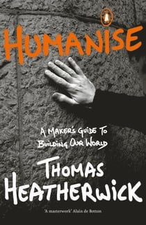 Thomas Heatherwick humanise