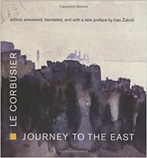 Le corbusier journey to the east