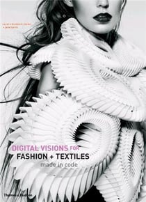 Digital visions for fashion and textiles