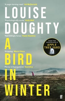 A Bird in Winter : 'Nail-bitingly tense and compelling' Paula Hawkins