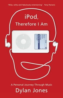 Ipod, therefore i am - a journey through music