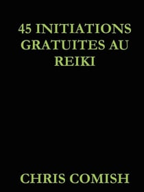 45 initiations gratuites au reiki