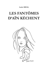 Les fantômes d'Aïn Kéchent