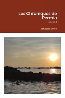 Les Chroniques de Permia : partie 1