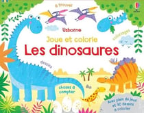 Les dinosaures - Joue et colorie