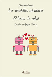Les nouvelles aventures d'hector le robot