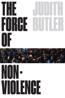 THE FORCE OF NONVIOLENCE - THE ETHICAL IN THE POLITICAL
