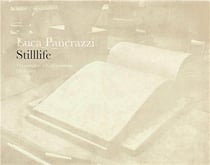Luca pancrazzi: stilllife: the complete still-life paintings 1989 - 2009 /anglais