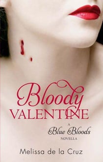 Bloody valentine - a blue bloods novella