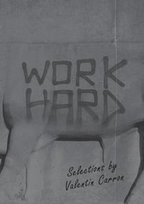 Work hard selections by valentin carron