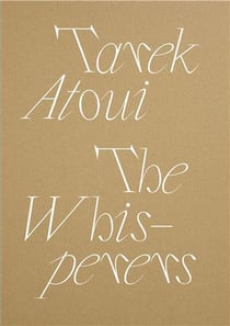 Tarek Atoui : the whisperers