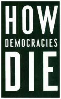 How democracies die