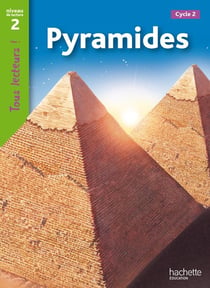 Pyramides Niveau 2 - Tous lecteurs ! - Ed.2010