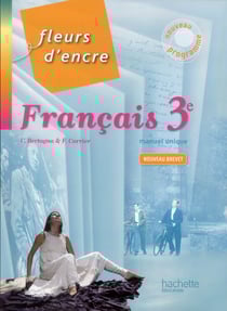 Fleurs d'encre - français - 3ème - livre de l'élève (édition 2012)