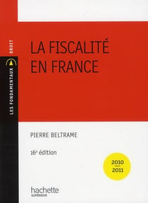 La fiscalité en france (édition 2010-2011)