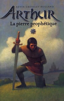 Arthur - tome 1 - la pierre prophetique