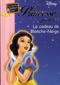 Ma princesse préférée t.13 - le cadeau de Blanche-Neige