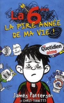 La 6e, la pire année de ma vie !