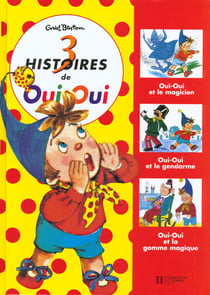 Recueil oui-oui (3 histoires en 1) n 3