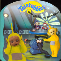 Quel gachis, les teletubbies !