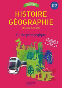 Citadelle Tome 94 : histoire-geographie, histoire des arts - CM2 - guide pédagogique (édition 2016)