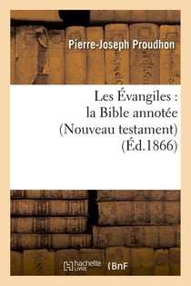 Les Évangiles : la Bible annotée (Nouveau testament) (Éd.1866)