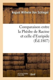 Comparaison entre la phedre de racine et celle d'euripide , (ed.1807)
