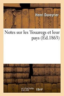 Notes sur les touaregs et leur pays