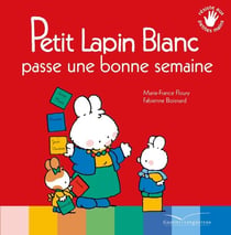 Petit Lapin Blanc : passe une bonne semaine