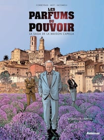 Les parfums du pouvoir Tome 2 : secrets de famille