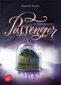Passenger Tome 2 - les voyageurs du temps