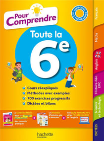 Pour comprendre toutes les matières : toute la 6e
