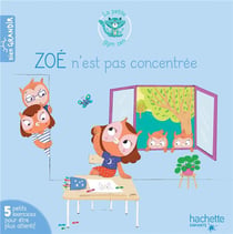 Zoé n'est pas concentrée : 5 exercices pour être plus attentif