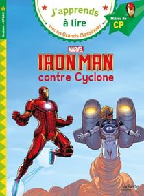 J'apprends à lire avec les grands classiques Disney : Iron Man contre Cyclone