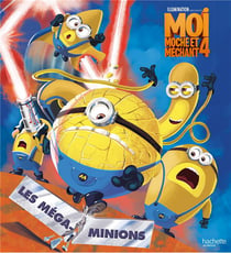 Moi, moche et méchant 4 : Les Méga-Minions