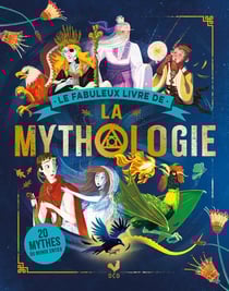 Le fabuleux livre de la mythologie