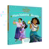 Mon histoire du soir : Encanto : la fantastique famille Madrigal : L'histoire du film