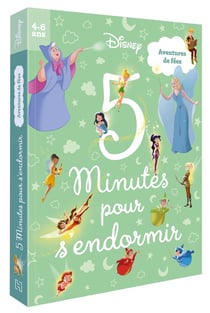 DISNEY - 5 minutes pour s'endormir (4-6 ans) - Aventures de Fées