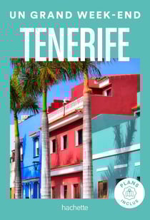 Un grand week-end : Tenerife