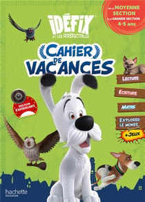 Idéfix et les Irréductibles - Cahier de vacances - De la MS à la GS