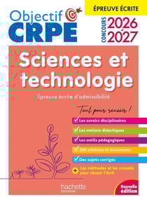 Objectif CRPE Tome 22 : Sciences et Technologie - Épreuve écrite d'admissibilité (édition 2026/2027)