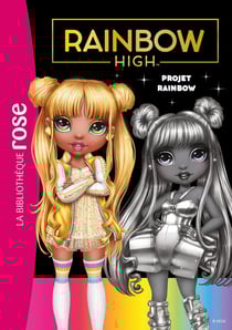 Rainbow High Tome 24 : Projet Rainbow