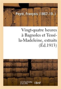 Vingt-quatre heures a bagnoles et tesse-la-madeleine, extraits - du nouveau guide-memento de bagnole