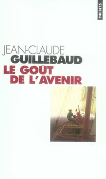 Gout de l'avenir (le)