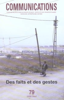 Revue communications n.79 : des faits et des gestes