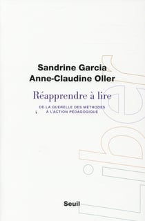 Réapprendre à lire - de la querelle des méthodes à l'action pédagogique