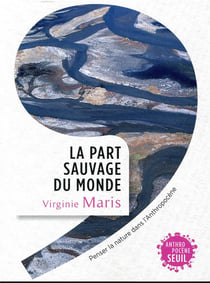 La part sauvage du monde
