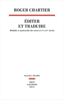 Éditer et traduire : mobilité et matérialité des textes (XVIe-XVIIIe siècles)