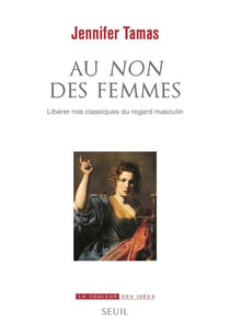 Au non des femmes : libérer nos classiques du regard masculin
